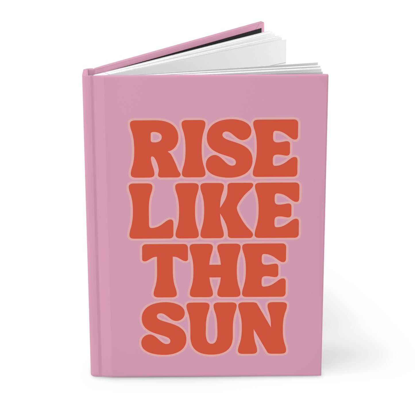 Rise Like The Sun Hardcover Journal