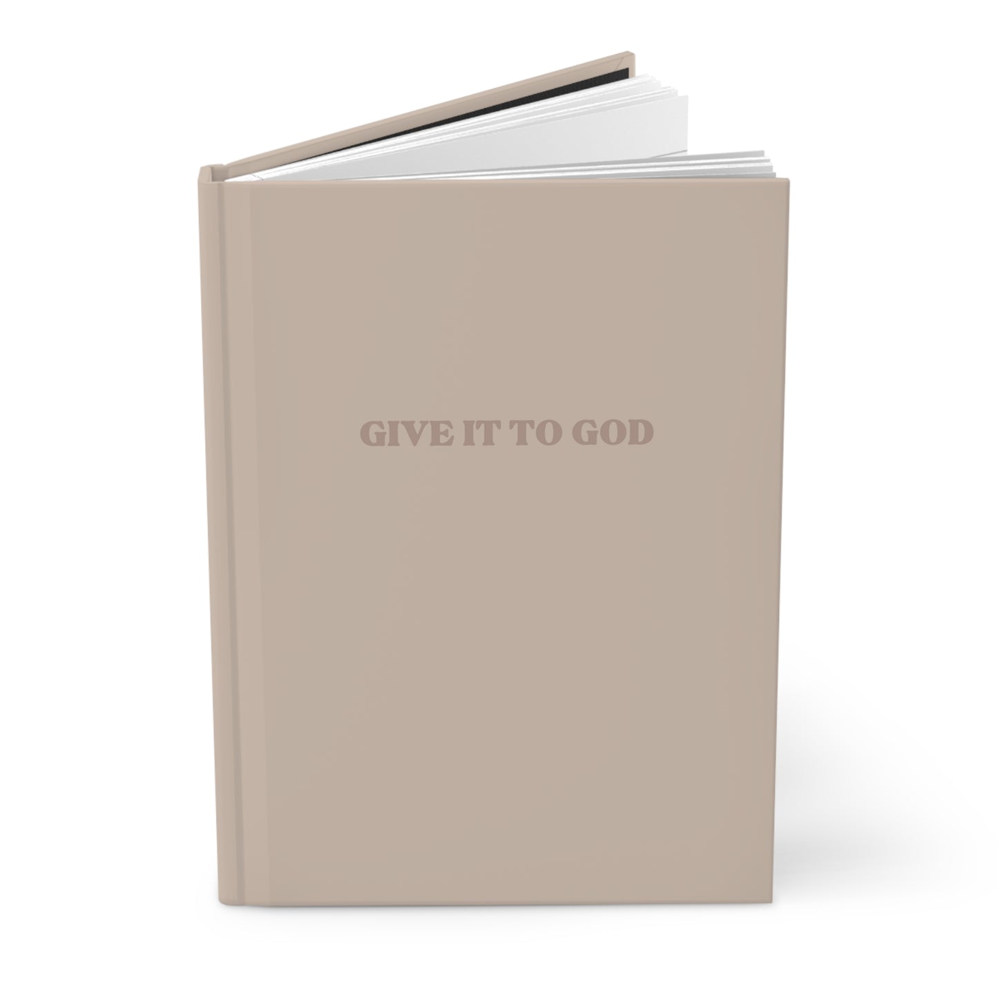 Give it to God Hardcover Journal